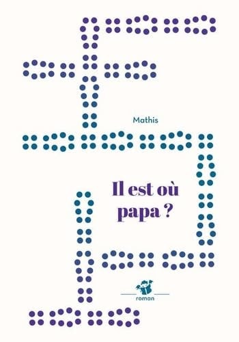 IL EST OU PAPA, de Jean-Marc Mathis | portada del libro