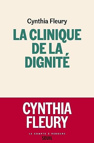 LA CLINIQUE DE LA DIGNITE, de Cynthia Fleury | portada del libro