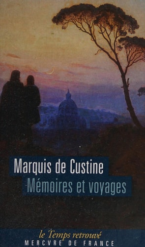 MEMOIRES ET VOYAGES, de Astolphe marquis de Custine | portada del libro