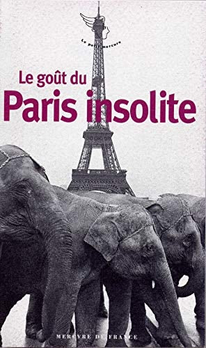 LE GOUT DU PARIS INSOLITE, de Jean-Claude Perrier | portada del libro