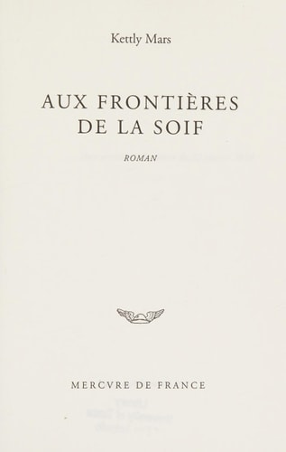 AUX FRONTIERES DE LA SOIF, de Kettly Mars | portada del libro