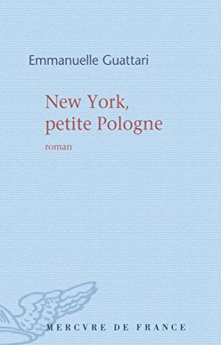 NEW YORK PETITE POLOGNE, de Emmanuelle Guattari | portada del libro