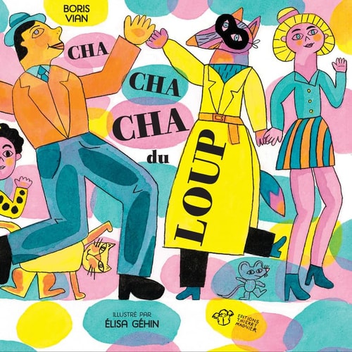 CHA CHA CHA DU LOUP, de Boris Vian | portada del libro