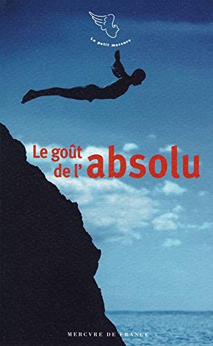 LE GOUT DE L'ABSOLU, de Élisabeth Barillé | portada del libro
