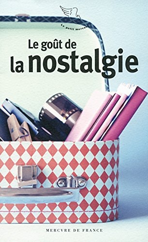 LE GOUT DE LA NOSTALGIE, de Anne-Marie Cousin | portada del libro
