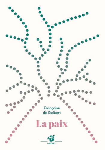 LA PAIX, de Françoise de Guibert | portada del libro