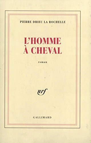 L'HOMME A CHEVAL, de Pierre Drieu La Rochelle | portada del libro