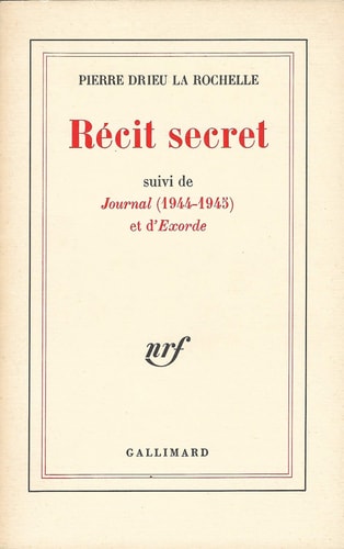 RECIT SECRET / JOURNAL 1944-1945 /EXORDE, de Pierre Drieu La Rochelle | portada del libro