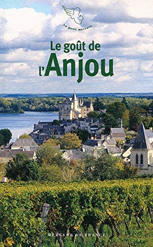 LE GOUT DE L'ANJOU, de Bruno Deniel-Laurent | portada del libro