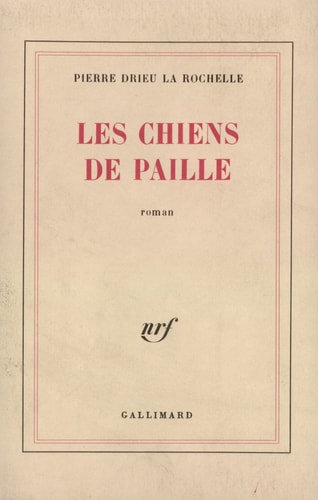 LES CHIENS DE PAILLE, de DRIEU LA ROCHELLE | portada del libro