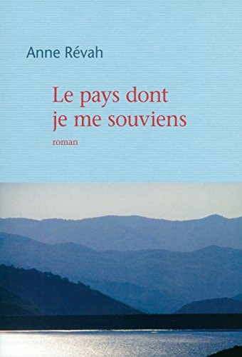 LE PAYS DONT JE ME SOUVIENS, de Anne Révah | portada del libro