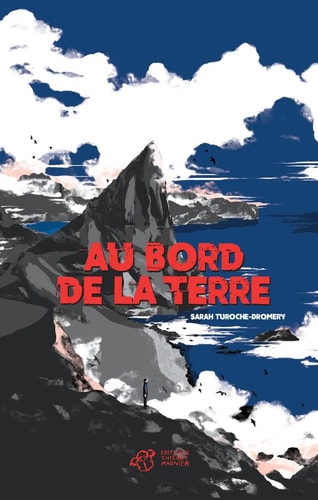AU BORD DE LA TERRE, de Sarah Turoche-Dromery | portada del libro