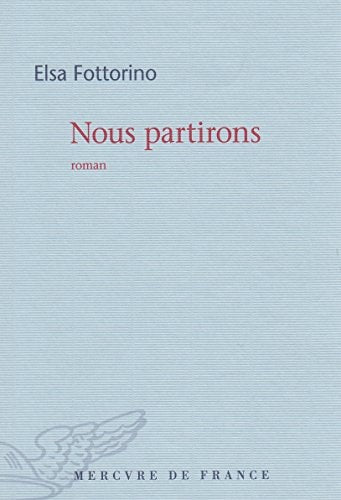 NOUS PARTIRONS, de Elsa Fottorino | portada del libro