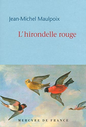 L'HIRONDELLE ROUGE, de Jean-Michel Maulpoix | portada del libro