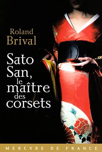 SATO SAN LE MAITRE DES CORSETS, de Roland Brival | portada del libro