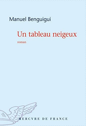 UN TABLEAU NEIGEUX, de Manuel Benguigui | portada del libro