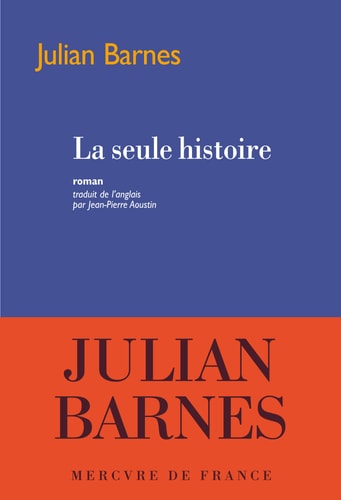 La seule histoire, de Julian Barnes | portada del libro