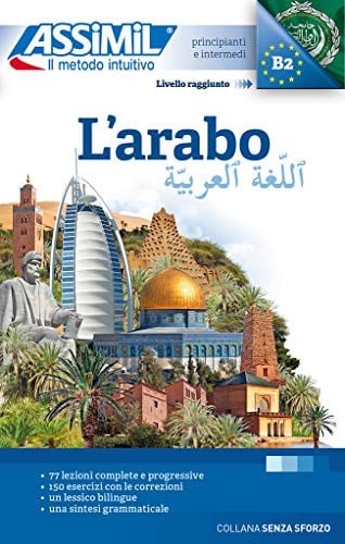 L'ARABO : PRINCIPIANTI ET INTERMEDI : LIVELLO RAGGIUNTO B2, de ASSIMIL | portada del libro