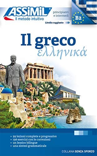 IL GRECO : PRINCIPIANTI E INTERMEDI : LIVELLO RAGGIUNTO B2, de ASSIMIL | portada del libro