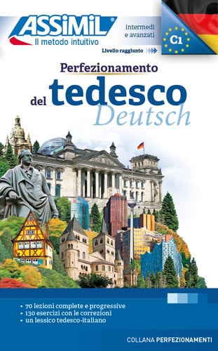 PERFEZIONAMENTO DEL TEDESCO : INTERMEDI E AVANZATI : LIVELLO RAGGIUNTO C1, de ASSIMIL | portada del libro