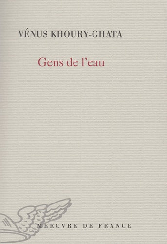 GENS DE L'EAU, de Vénus Khoury-Ghata | portada del libro