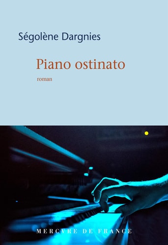 PIANO OSTINATO, de Ségolène Dargnies | portada del libro