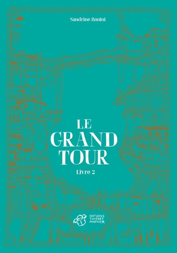 LE GRAND TOUR LIVRE 2, de Sandrine Bonini | portada del libro