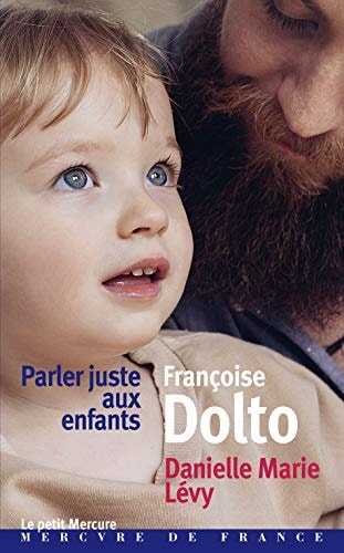PARLER JUSTE AUX ENFANTS, de Françoise Dolto | portada del libro