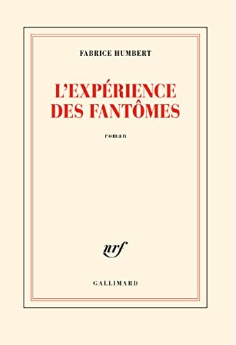 L'EXPERIENCE DES FANTOMES, de Fabrice Humbert | portada del libro