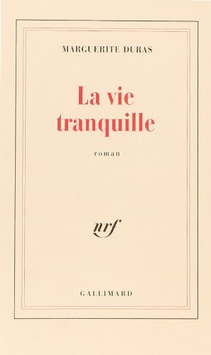 LA VIE TRANQUILLE, de Marguerite Duras | portada del libro