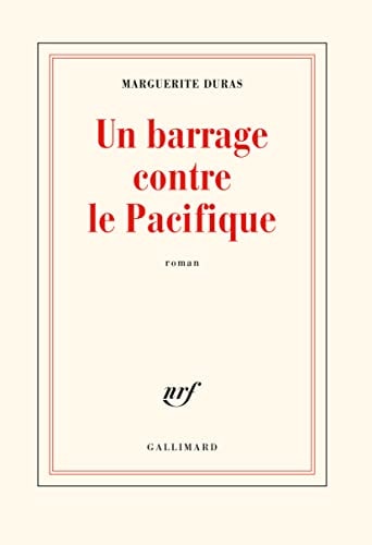 UN BARRAGE CONTRE LE PACIFIQUE, de Duras | portada del libro