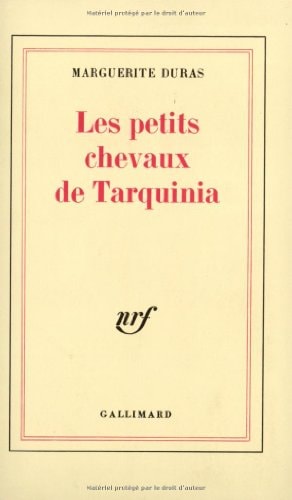 LES PETITS CHEVAUX DE TARQUINIA, de Duras | portada del libro