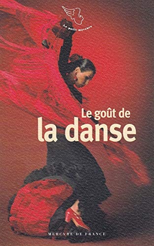 LE GOUT DE LA DANSE, de Véronique Petit (journaliste)) | portada del libro