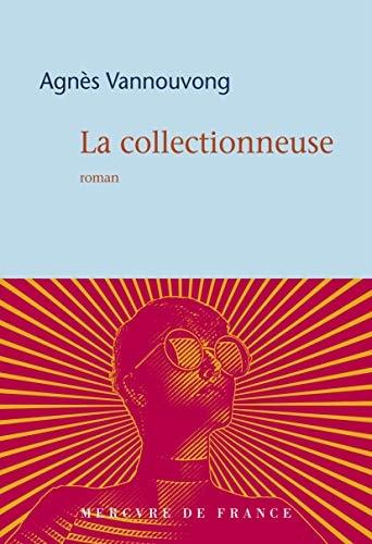 La collectionneuse, de Agnès Vannouvong | portada del libro