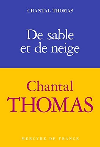 DE SABLE ET DE NEIGE, de Chantal Thomas | portada del libro