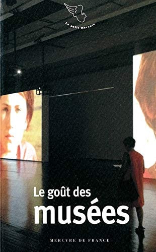 LE GOUT DES MUSEES, de Serge Chaumier | portada del libro
