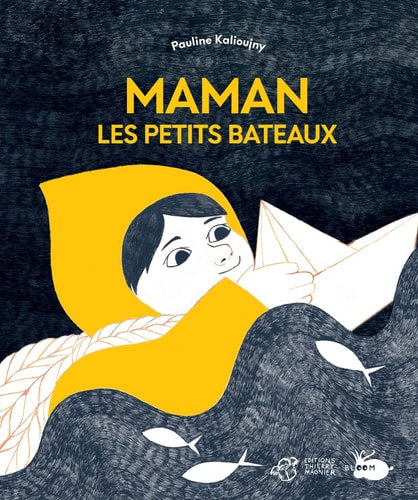 MAMAN LES PETITS BATEAUX, de Pauline Kalioujny | portada del libro