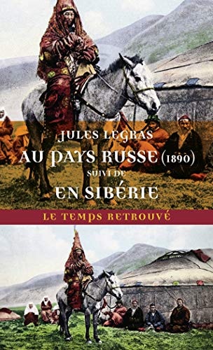 AU PAYS RUSSE 1890 SUIVI DE VOYAGE EN SIBERIE, de Jules Legras | portada del libro