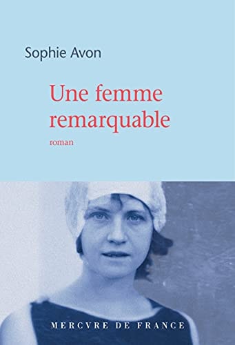 UNE FEMME REMARQUABLE, de Sophie Avon | portada del libro
