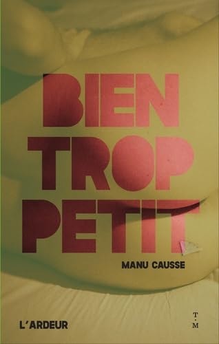 BIEN TROP PETIT, de Manu Causse | portada del libro