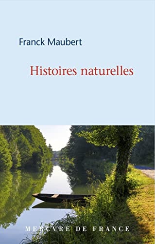 HISTOIRES NATURELLES, de Franck Maubert | portada del libro