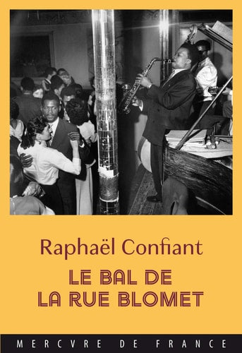 Le bal de la rue Blomet, de Raphaël Confiant | portada del libro