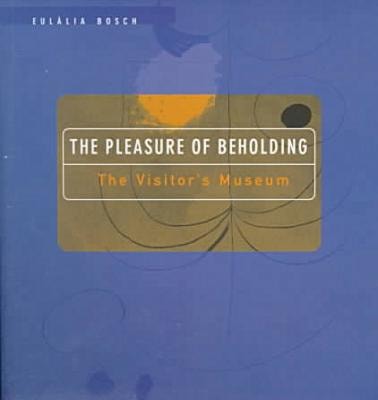 The pleasure of beholding, de Bosch | portada del libro
