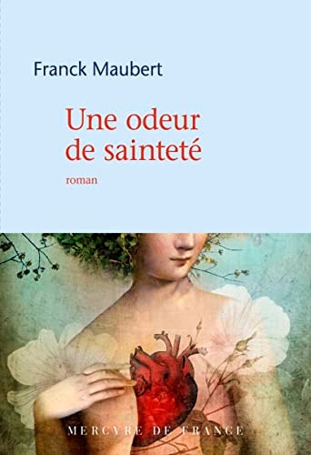 UNE ODEUR DE SAINTETE, de Franck Maubert | portada del libro