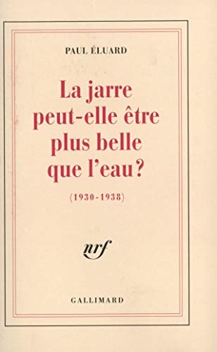 LA JARRE PEUT-ELLE ETRE PLUS BELLE QUE L'EAU, de Éluard | portada del libro