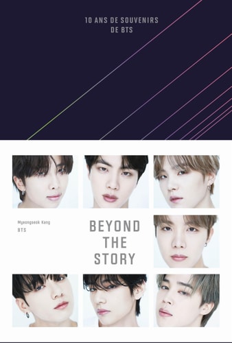 BEYOND THE STORY 10 ANS DE SOUVENIRS DE BTS, de Myeongseok Kang | portada del libro