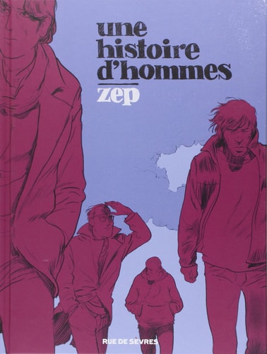 Une histoire d'hommes, de Zep | portada del libro