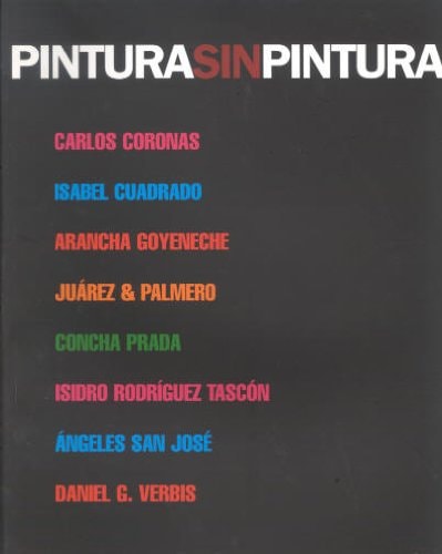 PINTURA SIN PINTURA, de CORONAS#CUADRADO#GOYENECHE | portada del libro