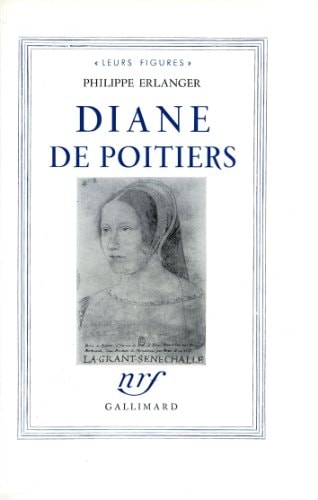 DIANE DE POITIERS, de Erlanger | portada del libro