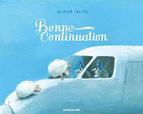 Bonne continuation, de Olivier Tallec | portada del libro